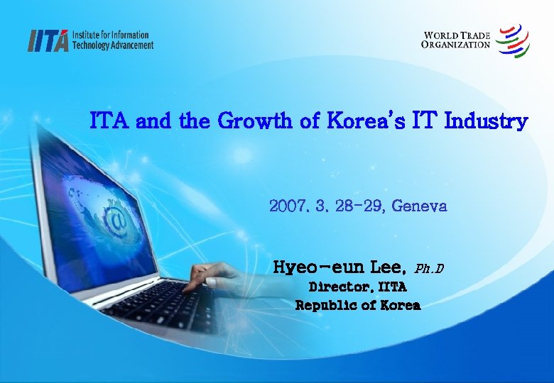 ITA and the Growth of Koreas IT Industry