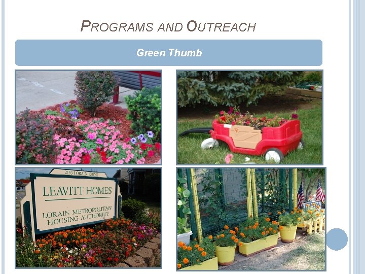 PROGRAMS AND OUTREACH Green Thumb 