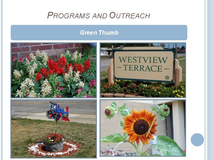 PROGRAMS AND OUTREACH Green Thumb 