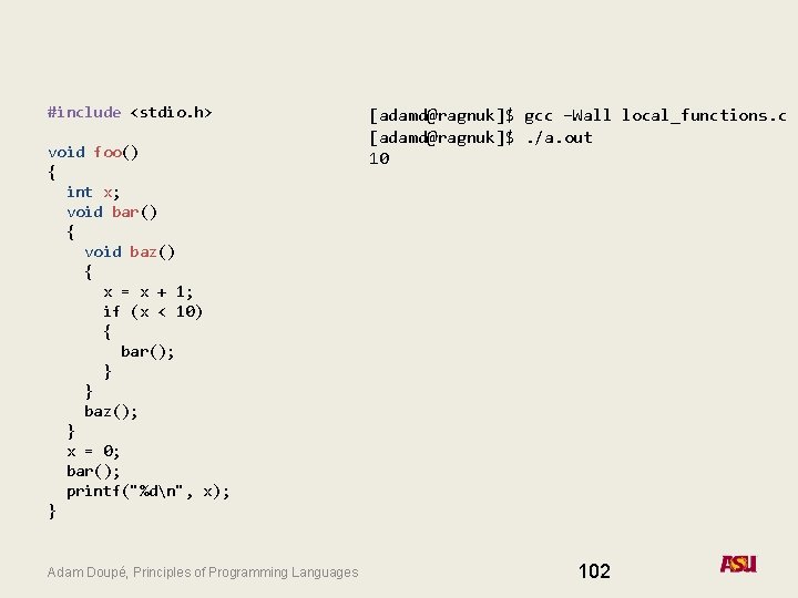 #include <stdio. h> void foo() { int x; void bar() { void baz() {