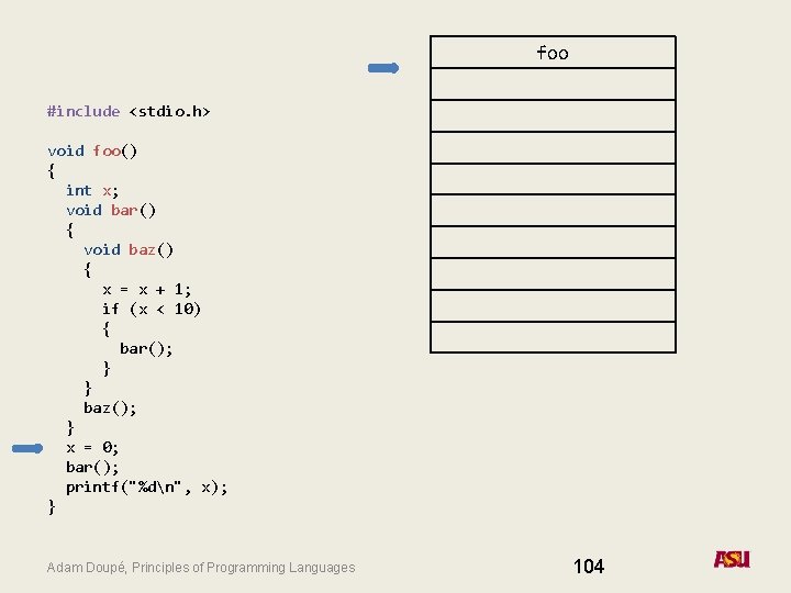 foo #include <stdio. h> void foo() { int x; void bar() { void baz()