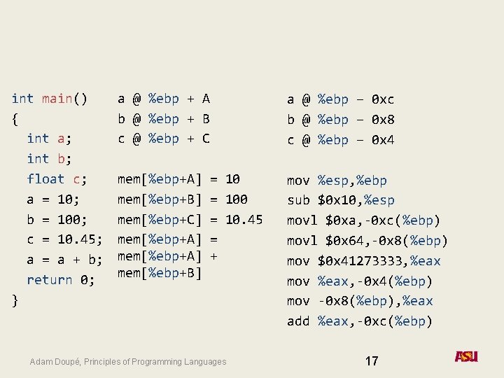 int main() { int a; int b; float c; a = 10; b =