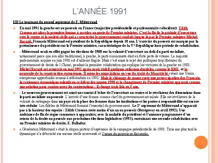 L’ANNÉE 1991 III] Le tournant du second septennat de F. Mitterrand En mai 1991