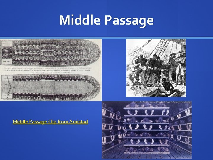 Middle Passage Clip from Amistad 