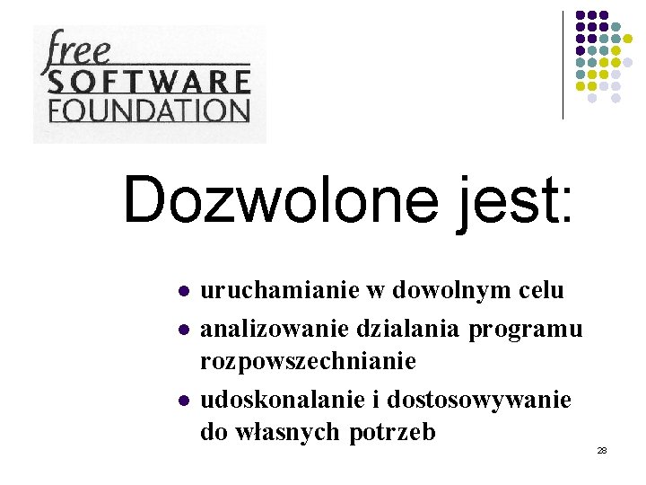 Dozwolone jest: l l l uruchamianie w dowolnym celu analizowanie dzialania programu rozpowszechnianie udoskonalanie