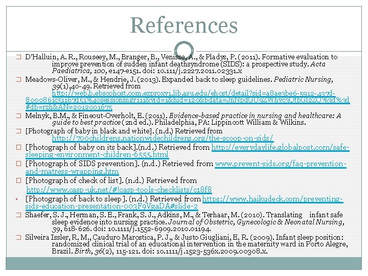 References � D’Halluin, A. R. , Rouseey, M. , Branger, B. , Venisse, A.