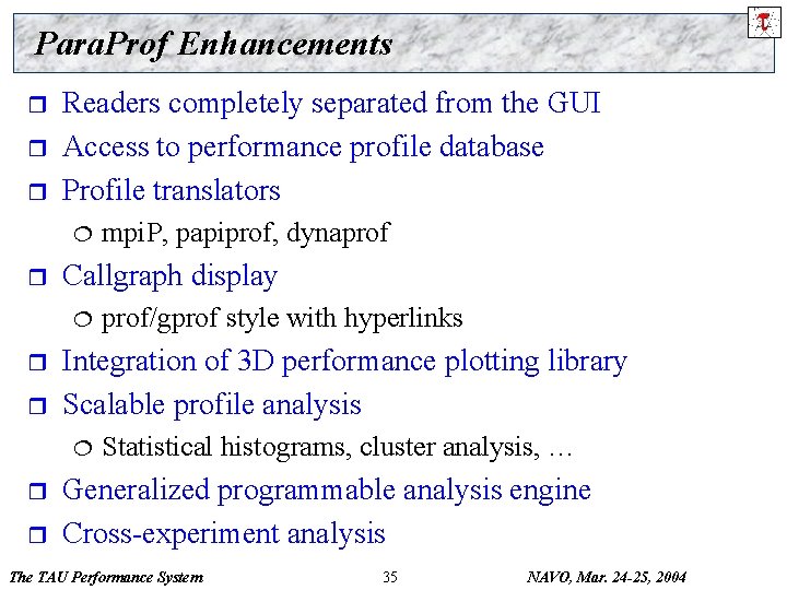 Para. Prof Enhancements r r r Readers completely separated from the GUI Access to