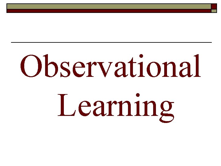 Observational Learning 
