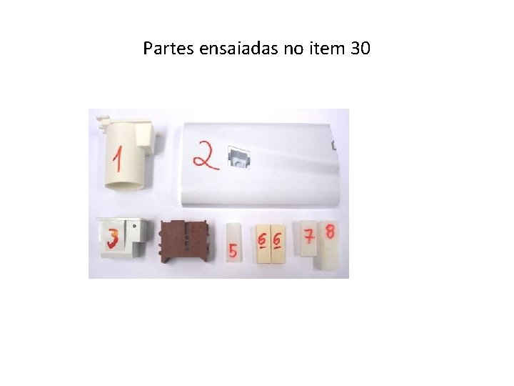 Partes ensaiadas no item 30 