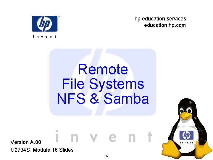 hp education services education. hp. com Remote File Systems NFS & Samba Version A. hp education services education. hp. com Remote File Systems NFS & Samba Version A.