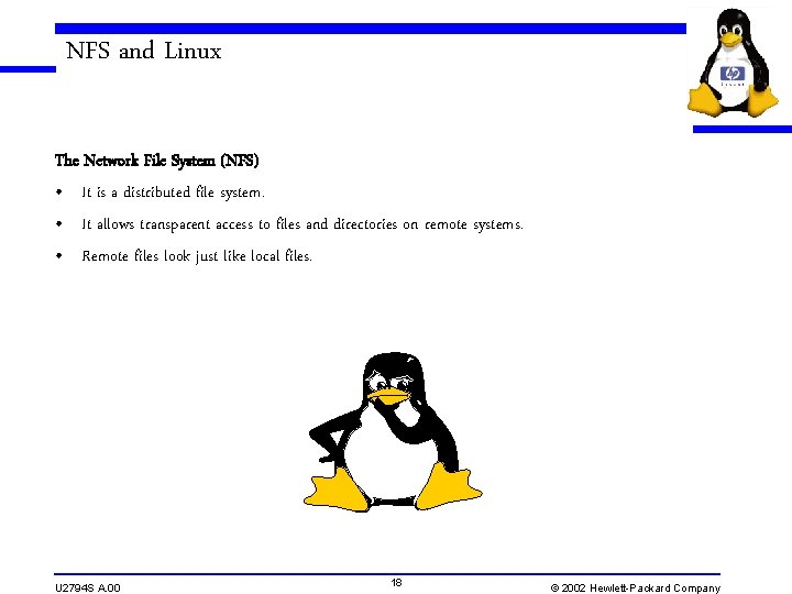 NFS and Linux The Network File System (NFS) • It is a distributed file NFS and Linux The Network File System (NFS) • It is a distributed file
