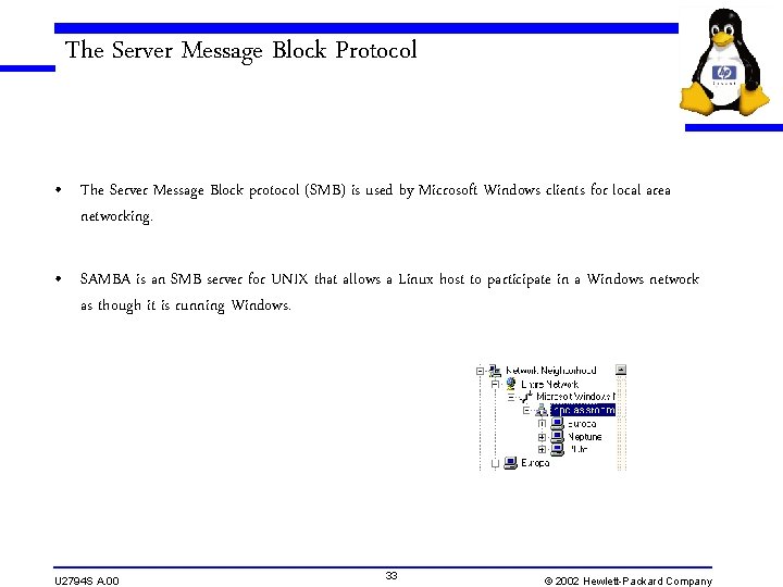 The Server Message Block Protocol • The Server Message Block protocol (SMB) is used The Server Message Block Protocol • The Server Message Block protocol (SMB) is used