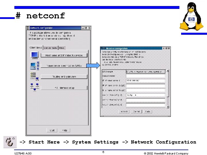 # netconf -> Start Here -> System Settings -> Network Configuration U 2794 S # netconf -> Start Here -> System Settings -> Network Configuration U 2794 S