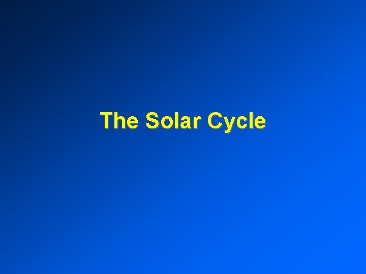 The Solar Cycle 