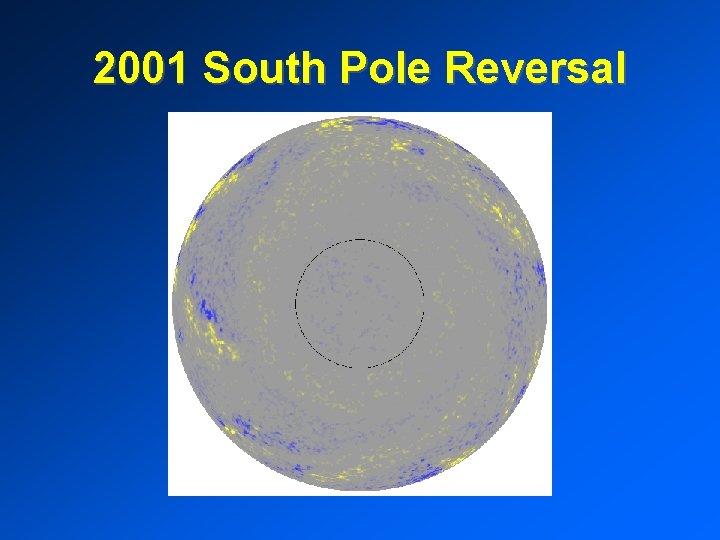 2001 South Pole Reversal 