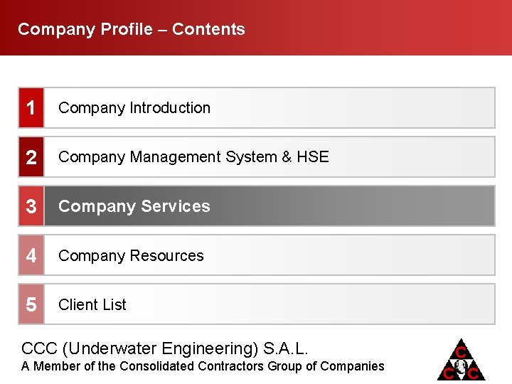 Company Profile Contents 1 Company Introduction 2 Company Management System & HSE 3 Company