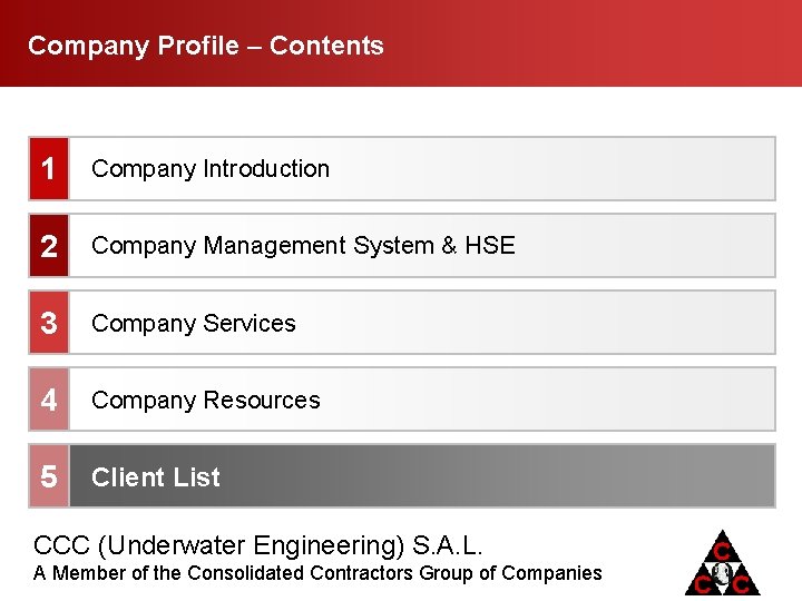 Company Profile Contents 1 Company Introduction 2 Company Management System & HSE 3 Company