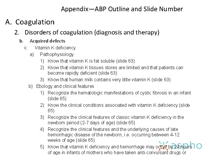 Appendix—ABP Outline and Slide Number A. Coagulation 2. Disorders of coagulation (diagnosis and therapy)