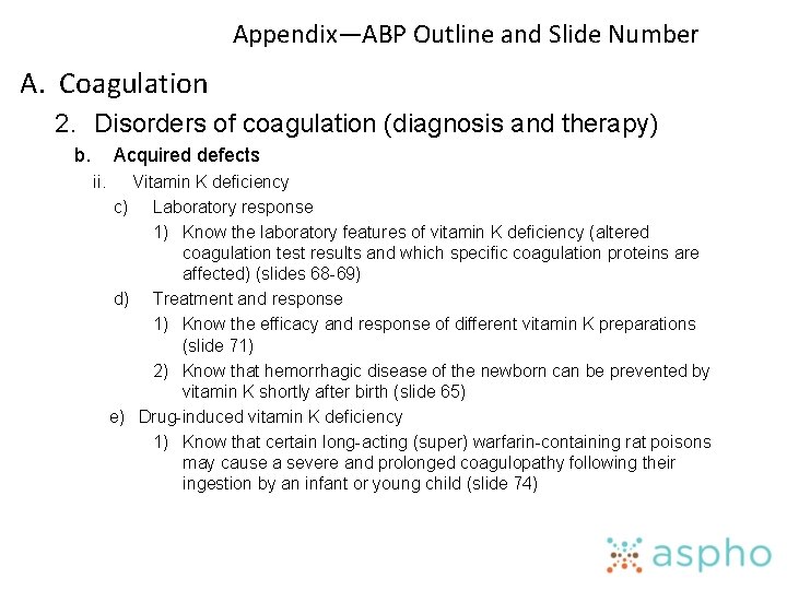 Appendix—ABP Outline and Slide Number A. Coagulation 2. Disorders of coagulation (diagnosis and therapy)