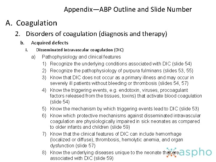 Appendix—ABP Outline and Slide Number A. Coagulation 2. Disorders of coagulation (diagnosis and therapy)