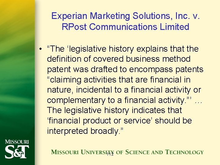 Experian Marketing Solutions, Inc. v. RPost Communications Limited • “The ‘legislative history explains that