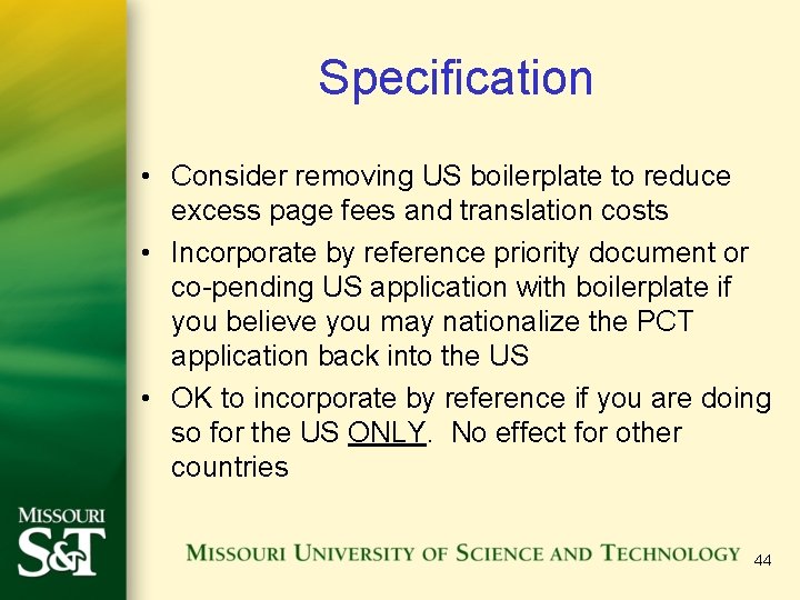 Specification • Consider removing US boilerplate to reduce excess page fees and translation costs