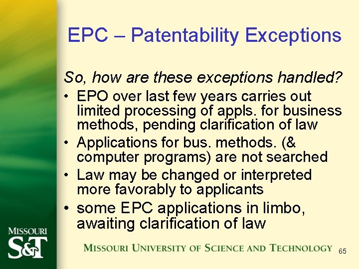 EPC – Patentability Exceptions So, how are these exceptions handled? • EPO over last