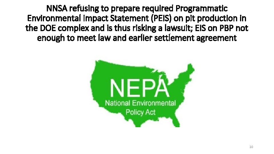 NNSA refusing to prepare required Programmatic Environmental Impact Statement (PEIS) on pit production in