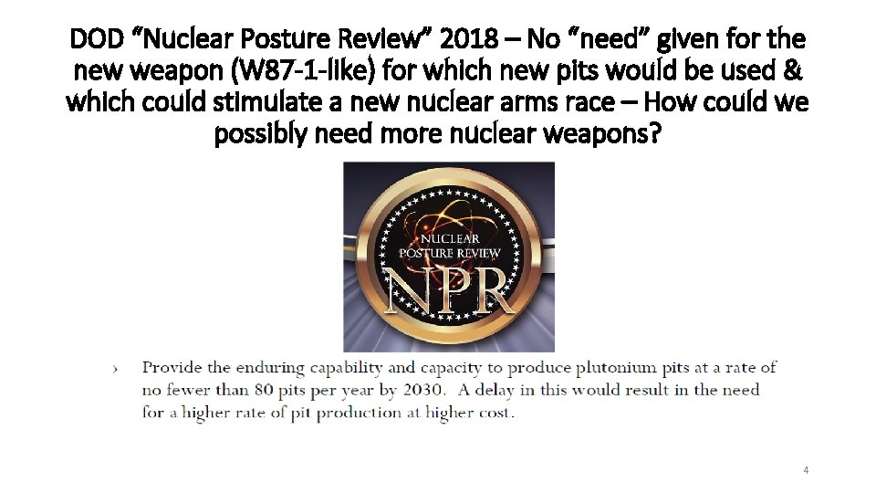 DOD “Nuclear Posture Review” 2018 – No “need” given for the new weapon (W