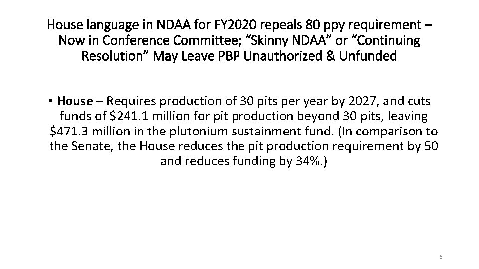 House language in NDAA for FY 2020 repeals 80 ppy requirement – Now in