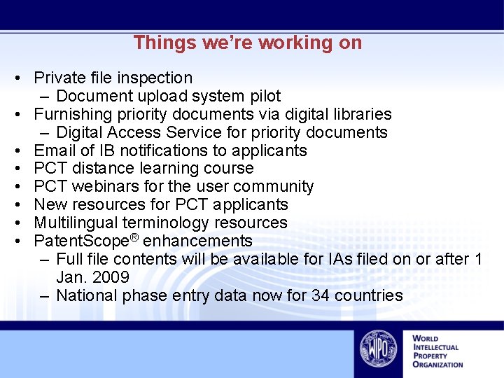 Things we’re working on • Private file inspection – Document upload system pilot •