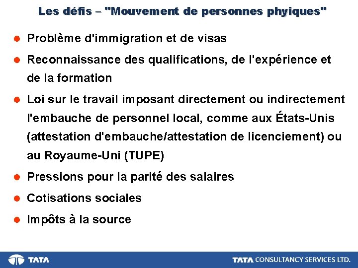 Les défis – "Mouvement de personnes phyiques" l Problème d'immigration et de visas l