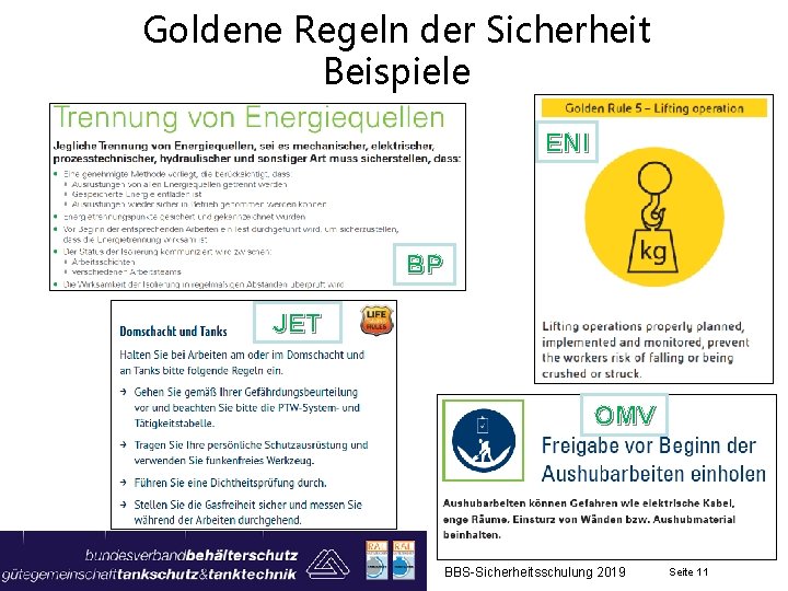 Goldene Regeln der Sicherheit Beispiele ENI BP JET OMV BBS-Sicherheitsschulung 2019 Seite 11 