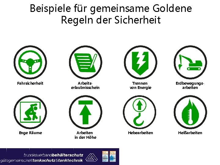 Beispiele für gemeinsame Goldene Regeln der Sicherheit Fahrsicherheit Arbeitserlaubnisschein Trennen von Energie Erdbewegungsarbeiten Enge