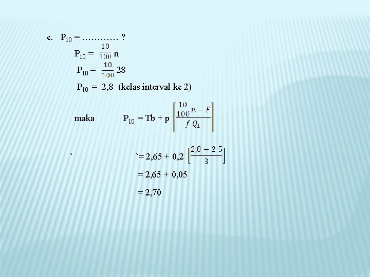 c. P 10 = ………… ? P 10 = n P 10 = 28