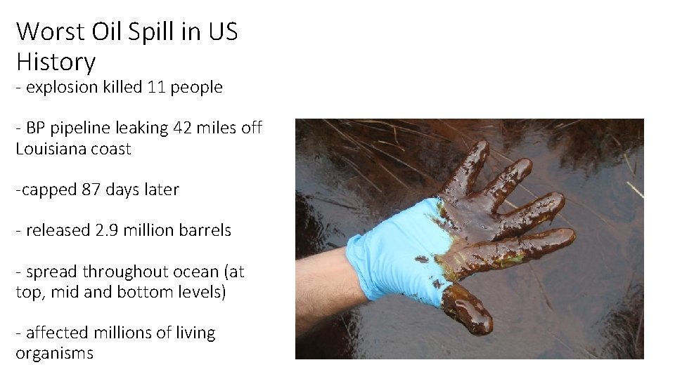 Worst Oil Spill in US History - explosion killed 11 people - BP pipeline Worst Oil Spill in US History - explosion killed 11 people - BP pipeline