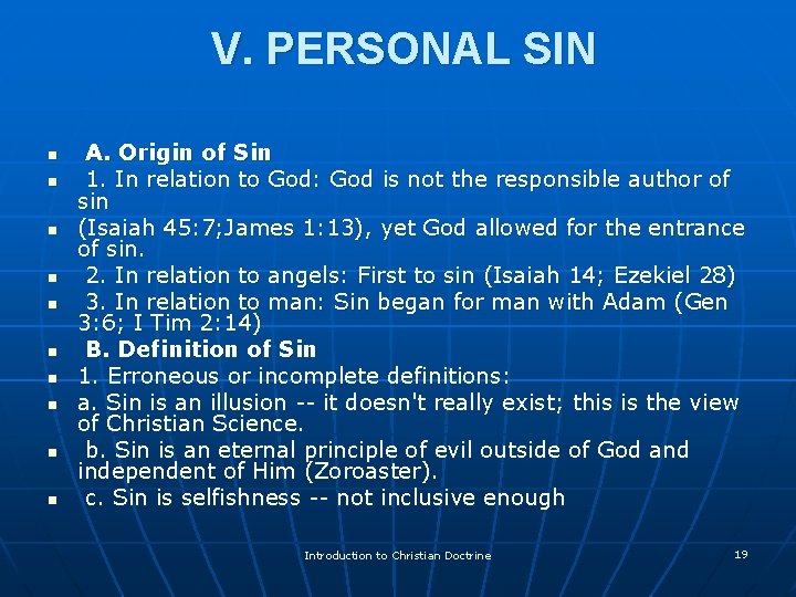  V. PERSONAL SIN n n n n n A. Origin of Sin 1.