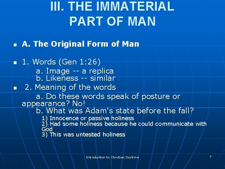 III. THE IMMATERIAL PART OF MAN n n n A. The Original Form of