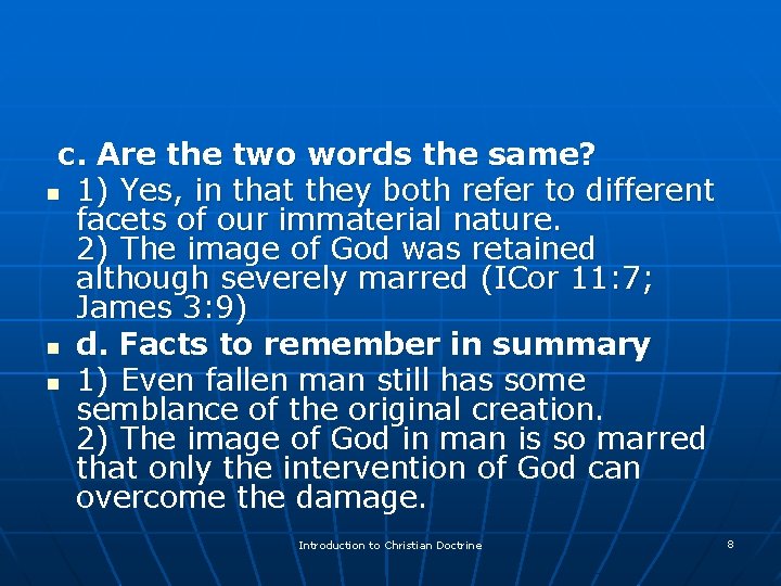  c. Are the two words the same? n 1) Yes, in that they