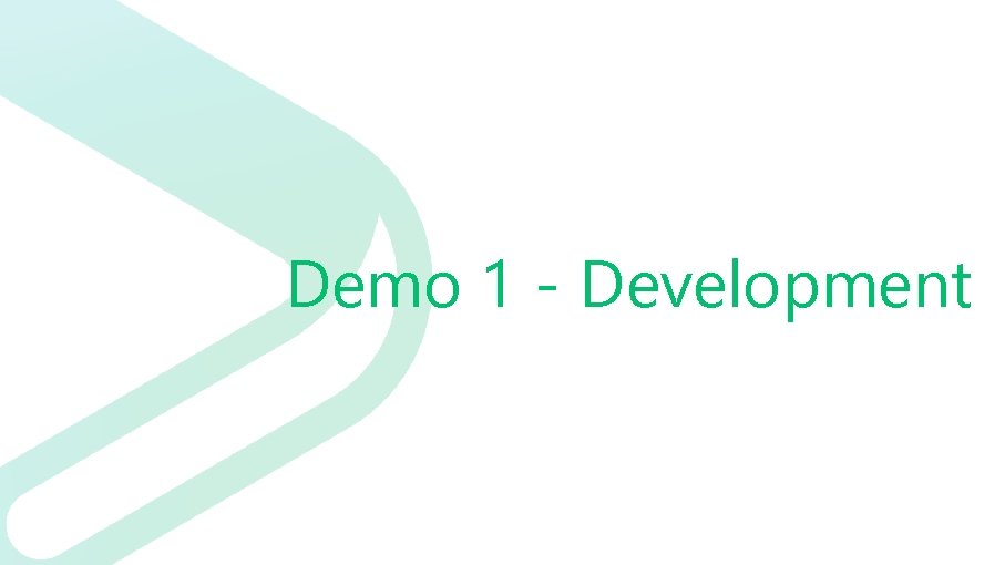 Demo 1 - Development 