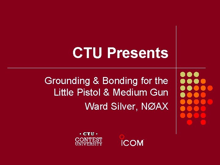 CTU Presents Grounding & Bonding for the Little Pistol & Medium Gun Ward Silver,