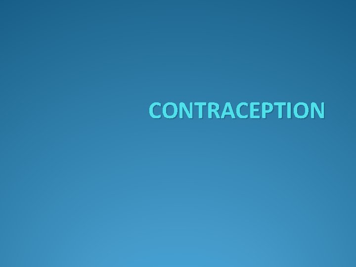 CONTRACEPTION 