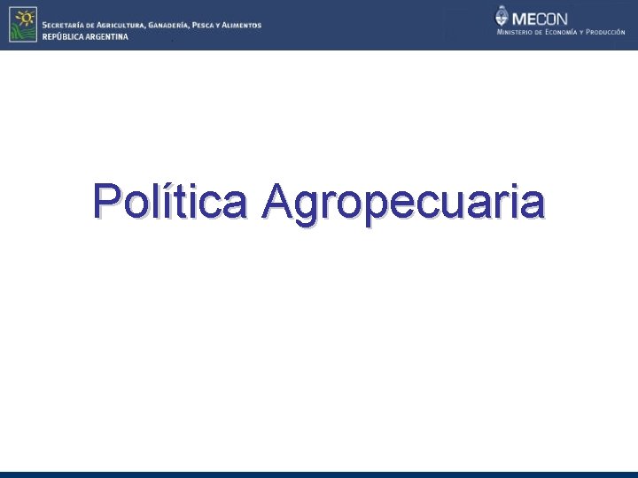 Política Agropecuaria 