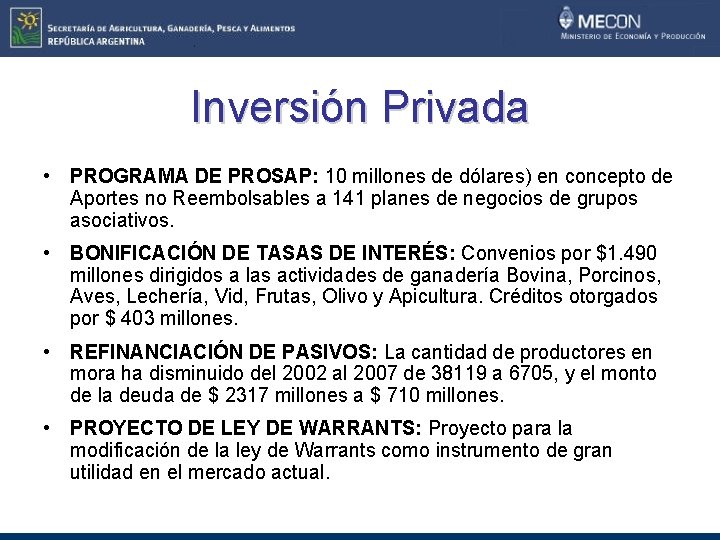 Inversión Privada • PROGRAMA DE PROSAP: 10 millones de dólares) en concepto de Aportes