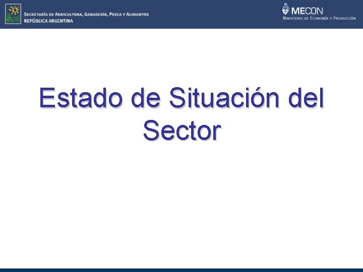 Estado de Situación del Sector 