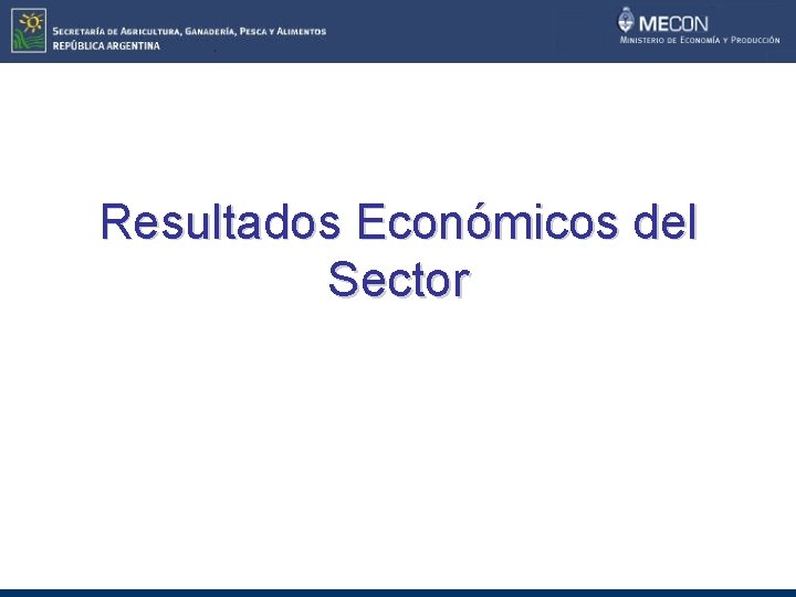 Resultados Económicos del Sector 