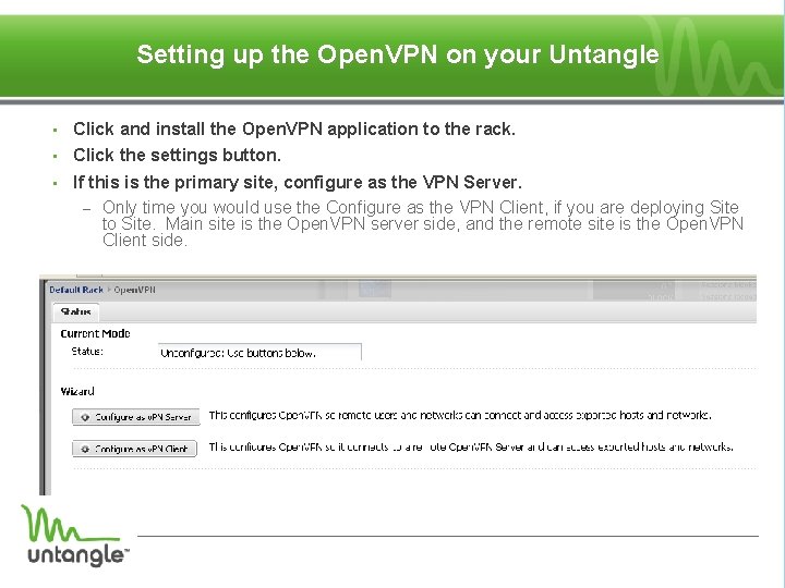 Setting up the Open. VPN on your Untangle • Click and install the Open.
