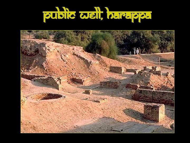 Public Well, Harappa 