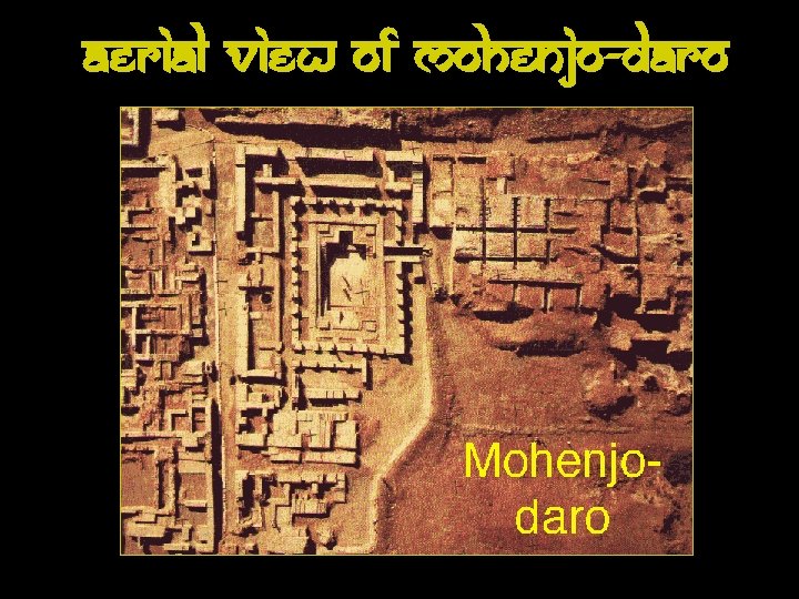 Aerial View of Mohenjo-Daro 