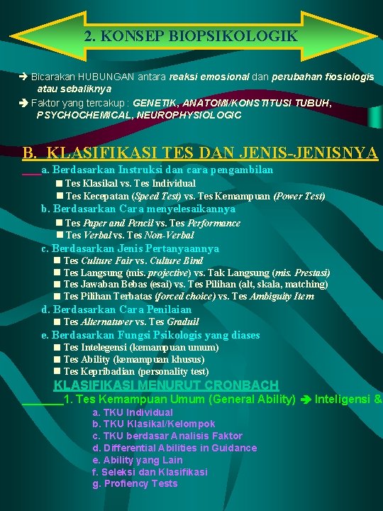 2. KONSEP BIOPSIKOLOGIK Bicarakan HUBUNGAN antara reaksi emosional dan perubahan fiosiologis atau sebaliknya Faktor 2. KONSEP BIOPSIKOLOGIK Bicarakan HUBUNGAN antara reaksi emosional dan perubahan fiosiologis atau sebaliknya Faktor